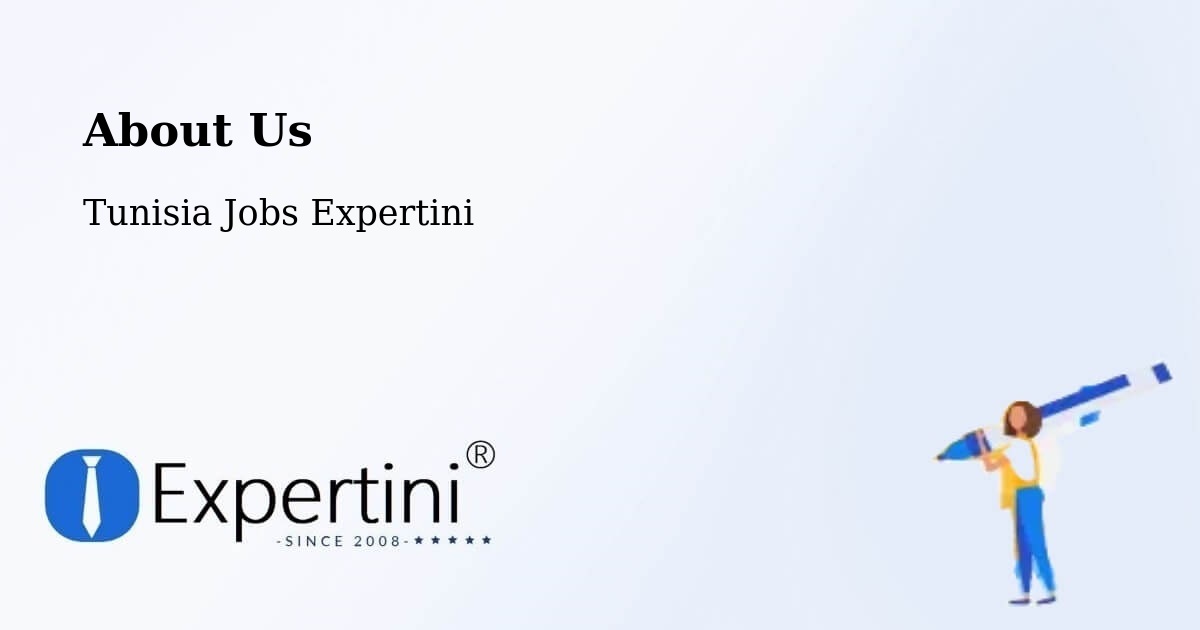 About Expertini Recruitment Platform  – Tunis - Tunis, Tunisia Jobs Expertini